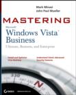 Image for Mastering Windows Vista Business  : ultimate, business, and enterprise