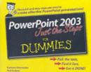 Image for PowerPoint 2003: just the steps for dummies