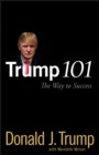 Image for Trump 101  : the way to success