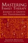Image for Mastering family therapy: journeys of growth and transformation