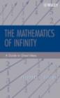 Image for The mathematics of infinity: a guide to great ideas