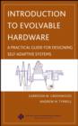 Image for Introduction to Evolvable Hardware : A Practical Guide for Designing Self-adaptive Systems