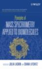 Image for Principles of mass spectrometry applied to biomolecules