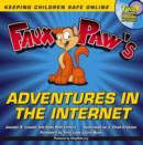 Image for Faux Paw&#39;s Adventures in the Internet : Keeping Children Safe Online