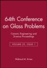 Image for 64th Conference on Glass Problems, Volume 25, Issue 1