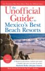 Image for The unofficial guide to Mexico&#39;s best beach resorts