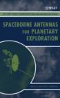 Image for Spaceborne antennas for planetary exploration