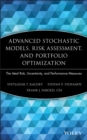 Image for Advanced stochastic models, risk assessment, and portfolio optimization  : the ideal risk, uncertainty, and performance measures