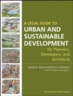 Image for A legal guide to urban and sustainable development for planners, developers, and architects