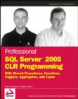 Image for Professional SQL Server 2005 CLR stored procedures, functions, and triggers