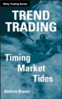 Image for Trend trading: timing market tides