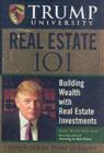 Image for Trump University real estate 101: building wealth with real estate investments