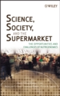 Image for Science, society, and the supermarket: the opportunities and challenges of nutrigenomics
