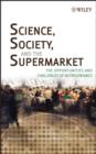 Image for Science, Society and the Supermarket : The Opportunities and Challenges of Nutrigenomics