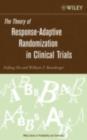 Image for The theory of response-adaptive randomization in clinical trials