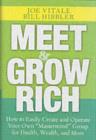 Image for Meet &amp; grow rich: how to easily create and operate your own &quot;mastermind&quot; group for health, wealth, and more
