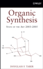 Image for Organic Synthesis: State of the Art 2003 - 2005