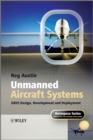 Image for Unmanned aircraft systems  : UAVS design, development and deployment