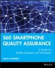 Image for S60 smartphone quality assurance: a guide for mobile engineers and developers