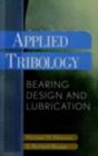 Image for Applied Tribology: Bearing Design and Lubrication