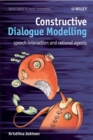 Image for Constructive Dialogue Modelling : Speech Interaction and Rational Agents