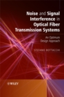 Image for Noise theory of optical fibre transmission systems  : an optimum design approach
