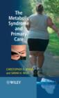 Image for The Metabolic Syndrome and Primary Care