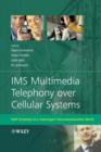 Image for IMS Multimedia Telephony over Cellular Systems - VoIP Evolution in a Converged Telecommunication World