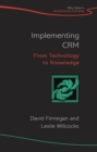 Image for Implementing CRM  : from technology to knowledge