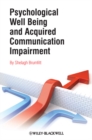 Image for Psychological well-being and acquired communication impairment