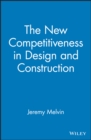 Image for The new competitiveness in design and construction