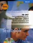 Image for Designing a Microsoft Windows Server 2003 Active Directory and Network Infrastructure