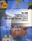 Image for Designing security for a Microsoft Windows Server 2003 network (70-298) textbook