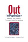 Image for Out in Psychology: Lesbian, Gay, Bisexual, Trans and Queer Perspectives