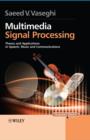 Image for Multimedia Signal Processing: Theory and Applications in Speech, Music and Communications
