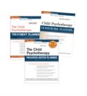 Image for The Child Psychotherapy Treatment Planner : WITH Child Psychotherapy Homework Planner 2r.e. AND Child Psychotherapy Progress Notes Planner 3r.e.