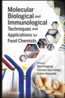 Image for Molecular biological and immunological techniques and applications for food chemists