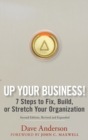 Image for Up your business!  : 7 steps to fix, build or stretch your organization