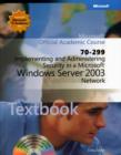 Image for Implementing and Administering Security in a Microsoft Windows Server 2003 Network (70-299)