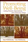 Image for Promoting well-being: linking personal, organizational, and community change