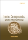 Image for Ionic compounds: applications of chemistry to mineralogy