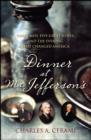 Image for Dinner at Mr. Jefferson&#39;s  : three men, five great wines, and the evening that changed America