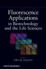 Image for Fluorescence Applications in Biotechnology and Life Sciences