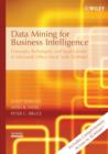 Image for Data mining for business intelligence  : concepts, techniques, and applications in Microsoft Office Excel with XLMiner