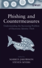 Image for Phishing and countermeasures: understanding the increasing problem of electronic identity theft