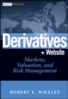 Image for Derivatives: markets, valuation, and risk management