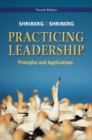 Image for Practicing Leadership Principles and Applications
