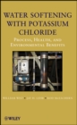 Image for Water softening with potassium chloride  : process, health, and environmental benefits