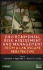 Image for Environmental Risk Assessment and Management from a Landscape Perspective