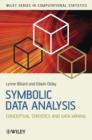 Image for Symbolic data analysis: conceptual statistics and data mining